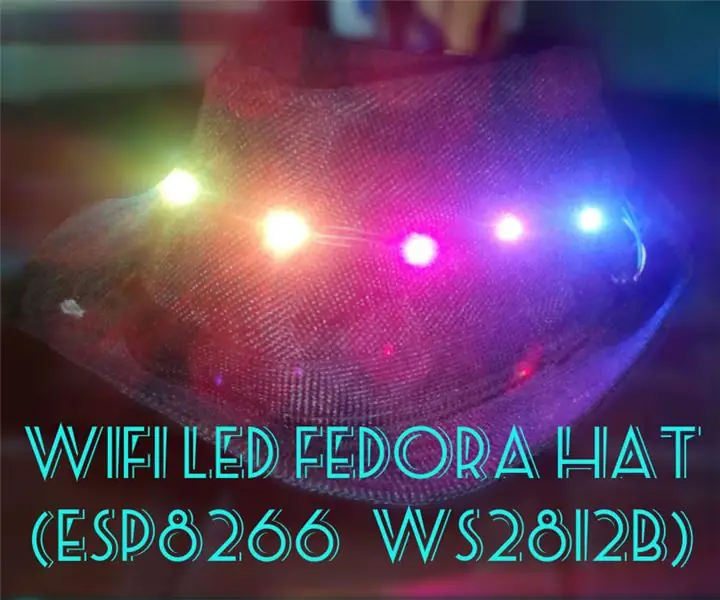 Căciulă Fedora cu LED Led (ESP8266 + WS2812b): 5 pași (cu imagini)