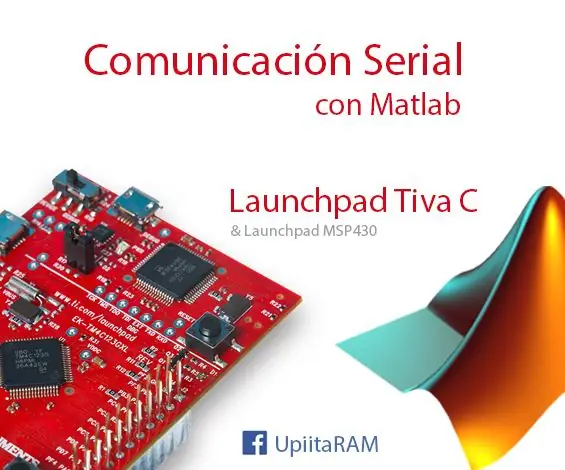 Іске қосу тақтасы - Comunicación Serial Con Matlab: 6 қадам