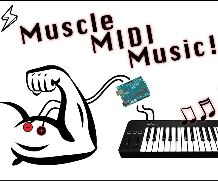 Twórz muzykę Muscle MIDI !: 7 kroków (ze zdjęciami)