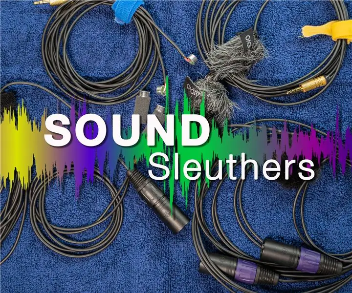 The Sound Sleuthers: 6 βήματα (με εικόνες)