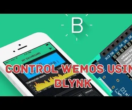 Hvordan kontrollere Wemos D1 Mini/ Nodemcu ved hjelp av Blynk App (IOT) (esp8266): 6 trinn