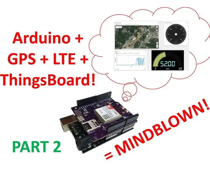 LTE Arduino GPS sledilnik + IoT nadzorna plošča (2. del): 6 korakov (s slikami)