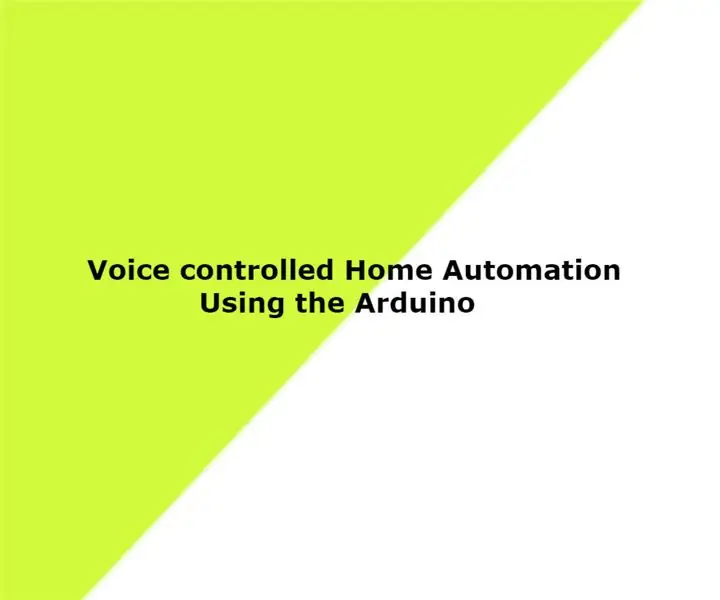 Automatización del hogar controlada por voz: 8 pasos (con imágenes)