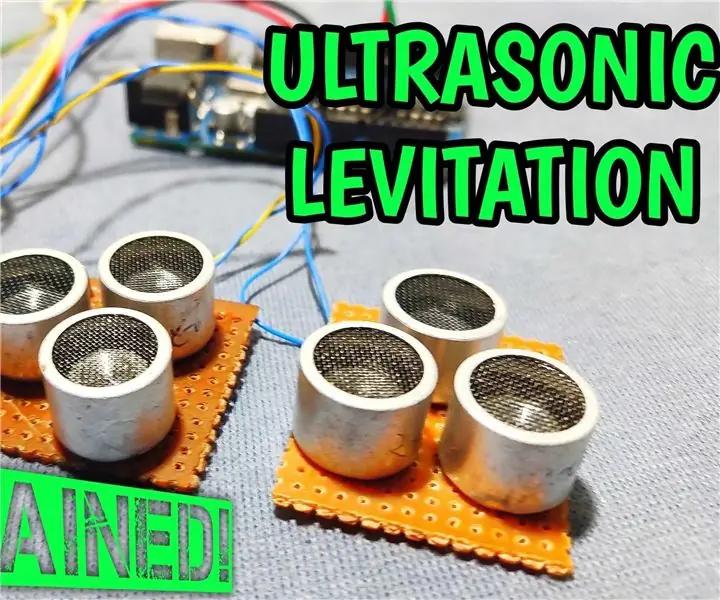 ULTRASONIC LEVITATION Machine ARDUINO ን በመጠቀም: 8 ደረጃዎች (ከስዕሎች ጋር)