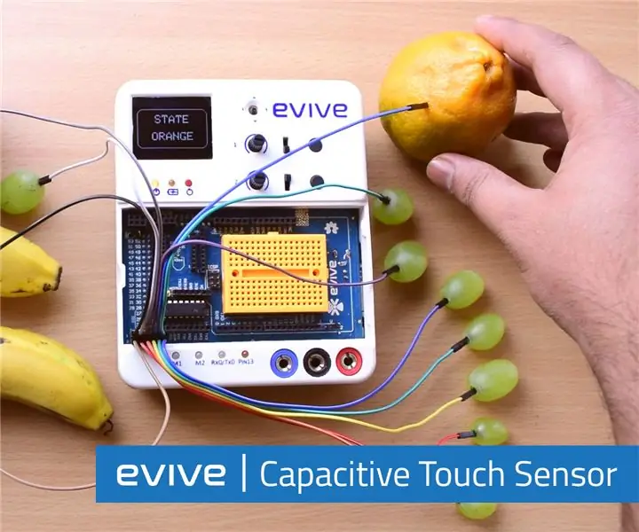 اللمس بالسعة مع Evive (وحدة التحكم القائمة على Arduino): 6 خطوات (بالصور)