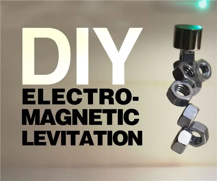 DIY elektro-magnetická levitace!: 6 kroků (s obrázky)