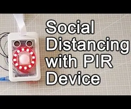 Hoe Arduino Social Distancing Device te maken met PIR: 4 stappen