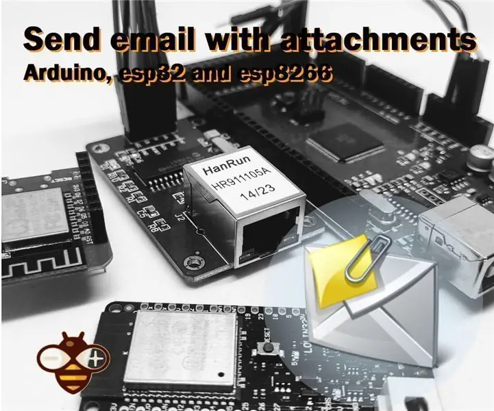 Ako odosielať e -maily s prílohami pomocou Arduino, Esp32 a Esp8266: 6 krokov