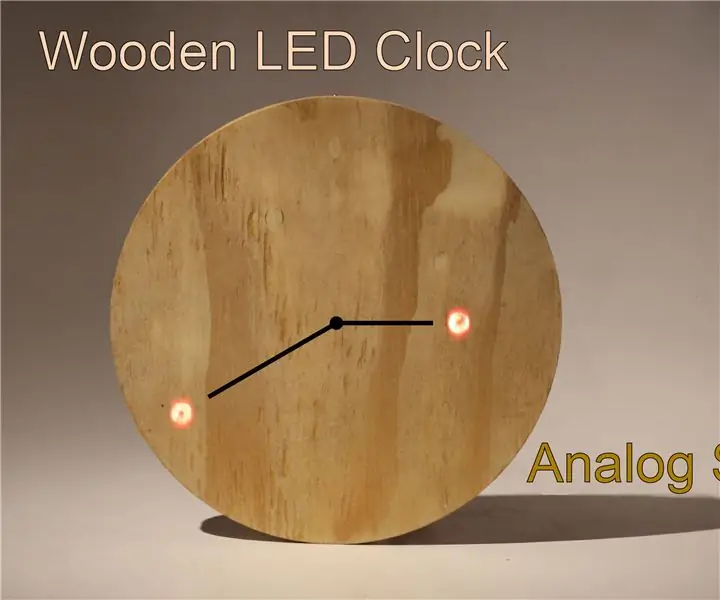 Jam LED Kayu - Gaya Analog: 11 Langkah (dengan Gambar)