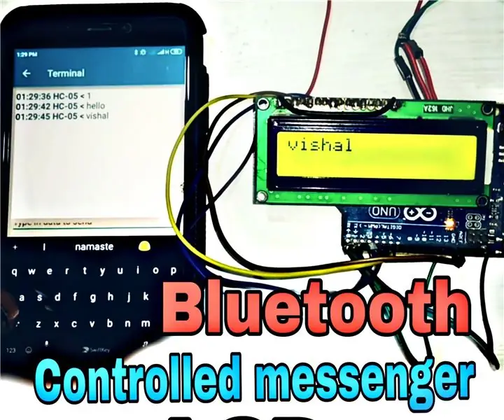 „Bluetooth“valdomas „Messenger“skystųjų kristalų ekranas -- 16x2 skystųjų kristalų ekranas -- Hc05 -- Paprasta -- Belaidžio ryšio skelbimų lenta: 8 žingsniai