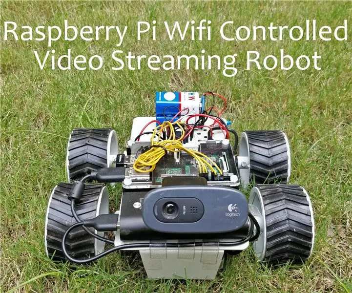 Raspberry Pi Wifi Controlled Video Streaming Robot: 8 trinn (med bilder)