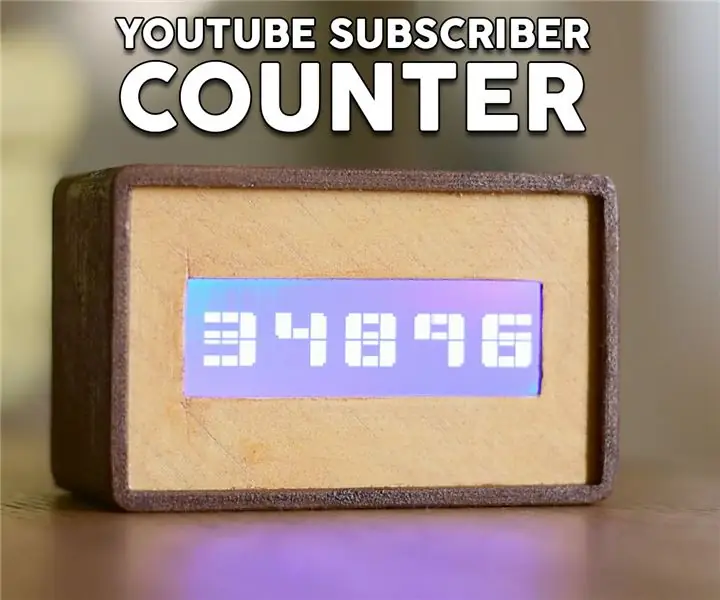 Counter ng Subscriber ng YouTube Gumagamit ng Lupon ng ESP8266: 9 Mga Hakbang (na may Mga Larawan)