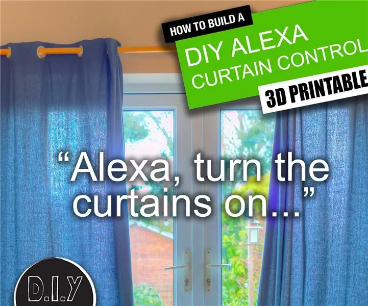 Alexa Curtain Control System - 3D -utskrivbar og lav kostnad: 19 trinn (med bilder)