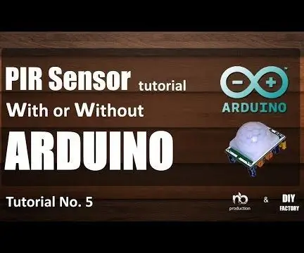 Учебное пособие по датчику PIR - с Arduino или без него: 8 шагов