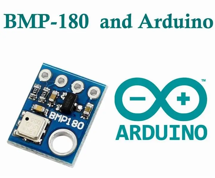 Sąsaja BMP180 (barometrinio slėgio jutiklis) su „Arduino“: 9 žingsniai