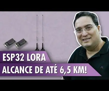 ESP32 LoRa: Você pode alcançar até 6,5 km !: 8 etapas