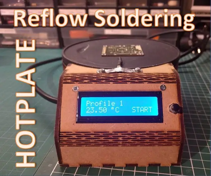 Reflow Soldering Hotplate: 5 ขั้นตอน (พร้อมรูปภาพ)