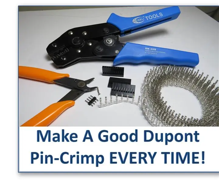 Maak elke keer 'n goeie Dupont Pin-Crimp !: 15 stappe (met foto's)