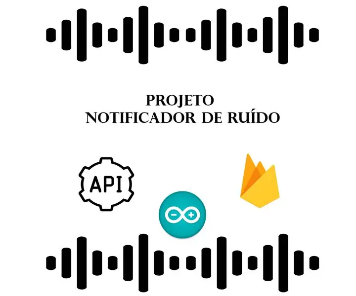 Notificador De Ruído: 7 ደረጃዎች