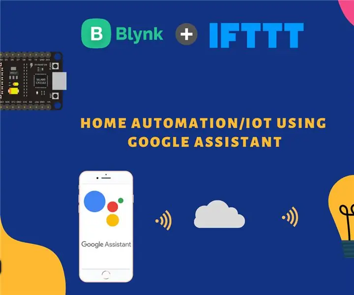 Upravljajte gospodinjske aparate z Node MCU in Googlovim pomočnikom - IOT - Blynk - IFTTT: 8 korakov