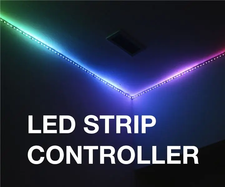 LED Strip Controller: 8 Addım (Şəkillərlə birlikdə)