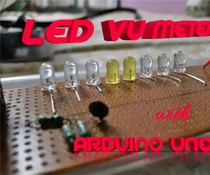 LED VU-Meter Dengan Arduino UNO: 7 Langkah (dengan Gambar)