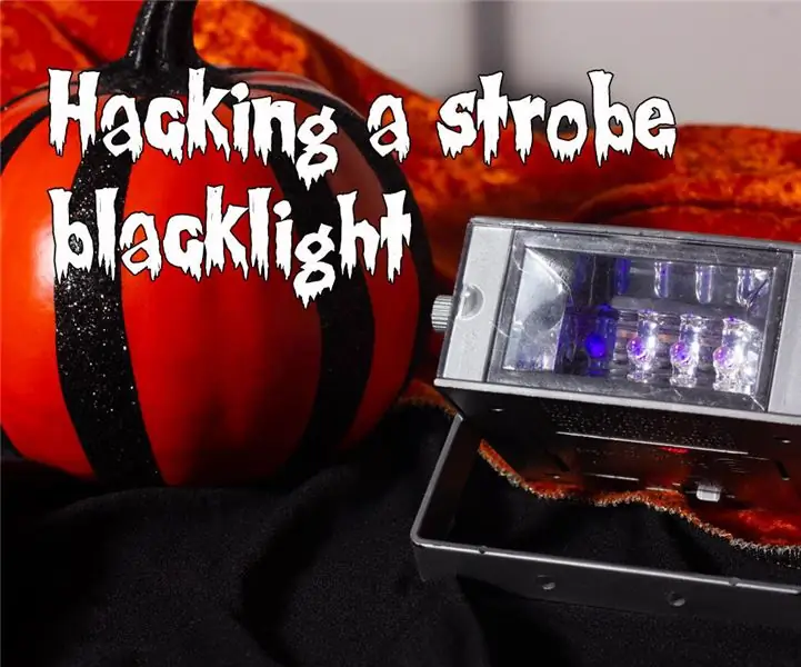 „Strobe Blacklight“įsilaužimas, skirtas nuolatiniam ir išoriniam valdymui: 5 žingsniai (su nuotraukomis)