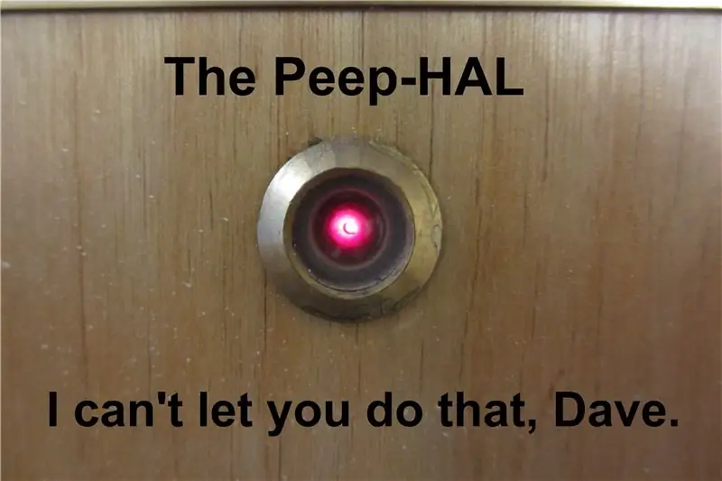 Peep-Hal: Нүхний нүхний хэмжээ HAL-9000: 6 алхам