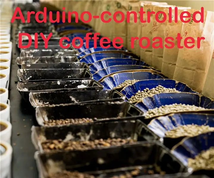 DIY Coffee Roaster ελεγχόμενο με Arduino: 13 βήματα (με εικόνες)