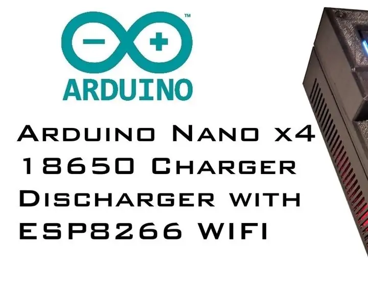 Arduino Nano 4x 18650 Smart Charger / Discharger: 20 Hakbang