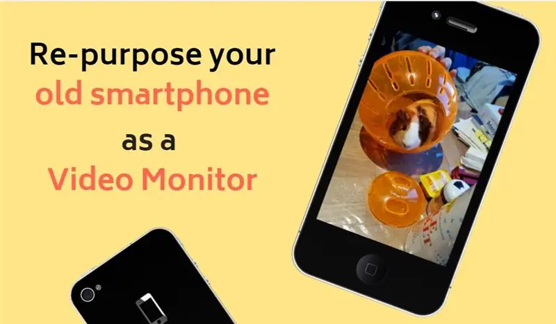 Muling gamitin ang Lumang Smartphone Bilang Video Monitor