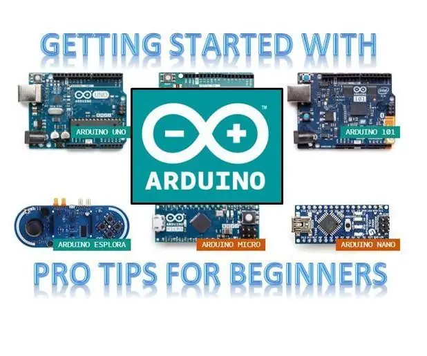 Aan de slag met Arduino: wat u moet weten: 4 stappen (met afbeeldingen)