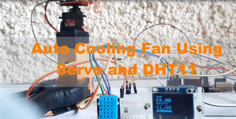 Auto Cooling Fan Gamit ang Servo at DHT11 Temperature at Humidity Sensor Sa Arduino