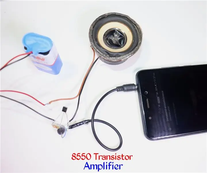 Transistor ya 8550 kwenda kwa Kikuza Sauti: Hatua 8