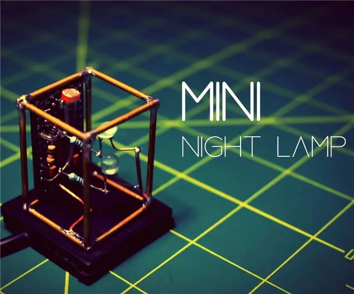 MINI Night Lamp: 11 ขั้น (พร้อมรูปภาพ)