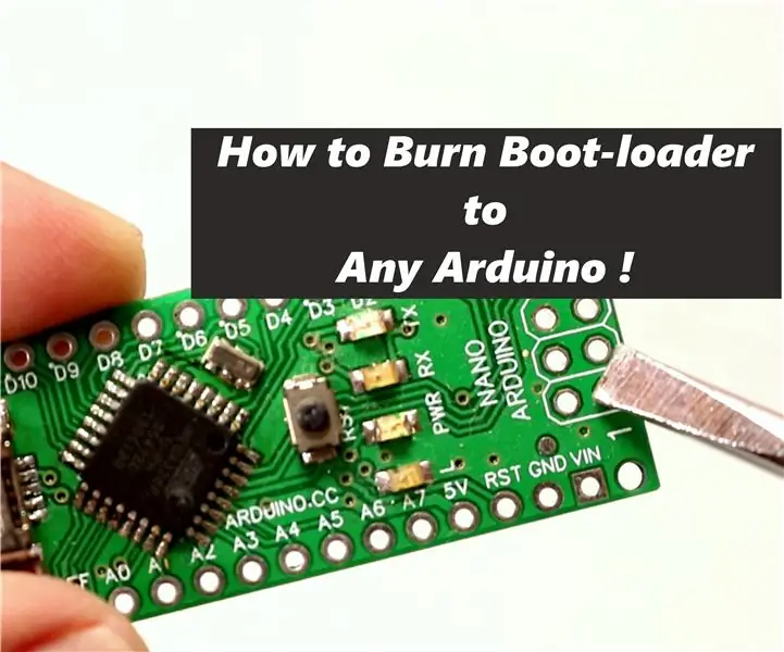 Kako prenijeti Bootloader na bilo koji Arduino!: 5 koraka