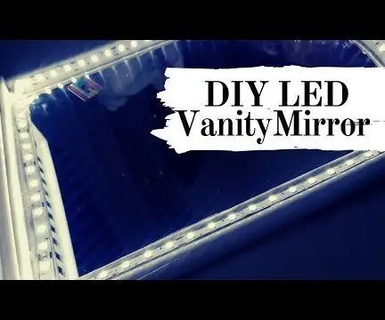 DIY Vanity Mirror σε εύκολα βήματα (χρησιμοποιώντας φώτα λωρίδας LED): 4 βήματα