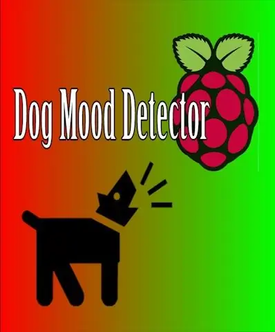 Detektor Suasana Hati Anjing (Raspberry Pi)