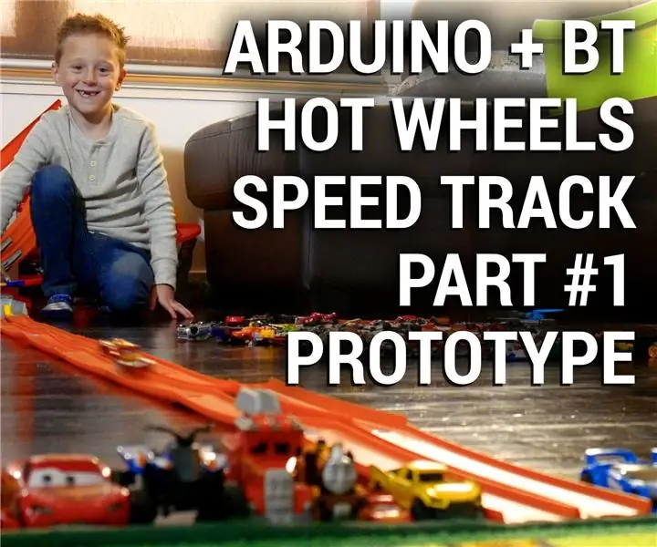 Arduino Hot Wheels хурдны зам - 1 -р хэсэг - Прототип: 4 алхам