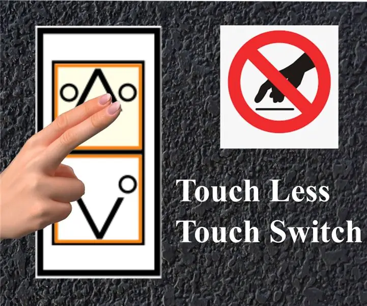 Touch Less Touch Switch: 11 ขั้นตอน