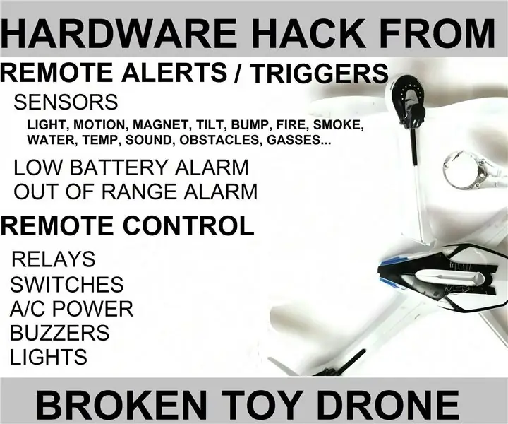 Broken Toy Drone Hardware Hack: 12 steg (med bilder)