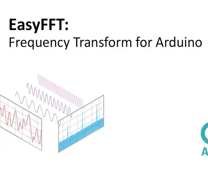 „EasyFFT“: greita Furjė transformacija (FFT), skirta „Arduino“: 6 žingsniai