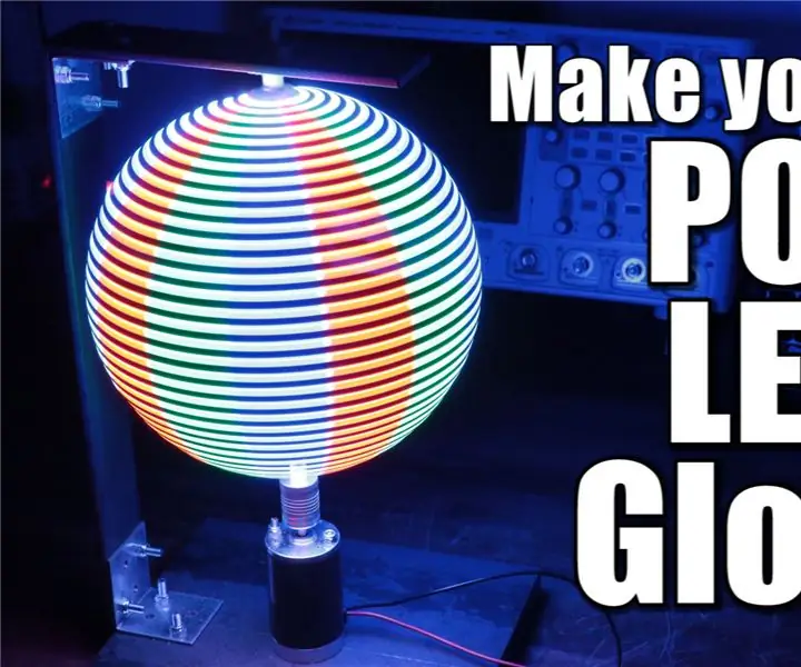 สร้าง POV LED Globe ของคุณเอง: 5 ขั้นตอน (พร้อมรูปภาพ)