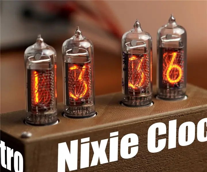 Lav dit eget Retro Nixie -ur med en RTC !: 7 trin (med billeder)