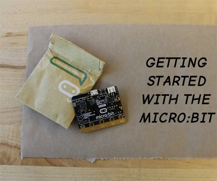 Pagsisimula Sa Micro: bit: 6 Mga Hakbang (na may Mga Larawan)