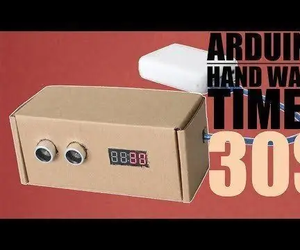 Кантип DIY Arduino 30 секунд кир жуу таймерин жасаса болот, COVIDдин жайылышын токтотуңуз: 8 кадам