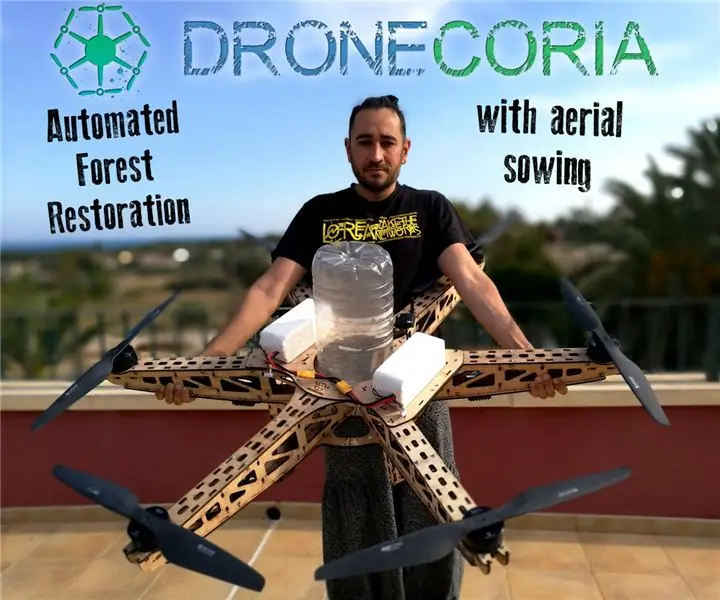 Dronecoria: Ойг нөхөн сэргээх дрон: 7 алхам (зурагтай)