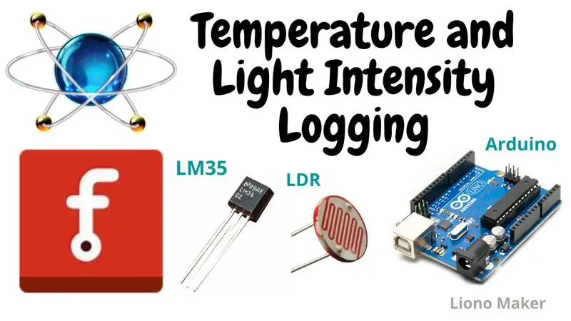 Hoe om temperatuur- en ligintensiteitsregistrasie te maak | Proteus -simulasie | Fritzing | Liono Maker