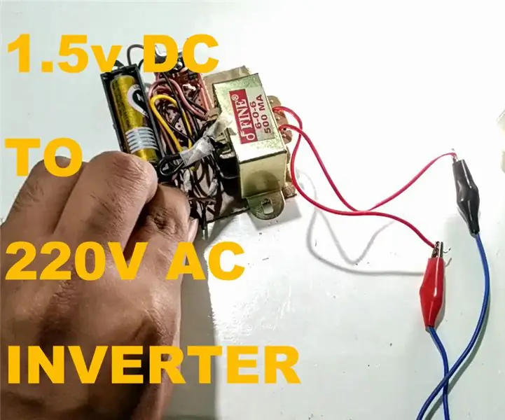 Kako napraviti pretvarač naizmjenične struje od 1,5 V DC do 220 V: 4 koraka (sa slikama)