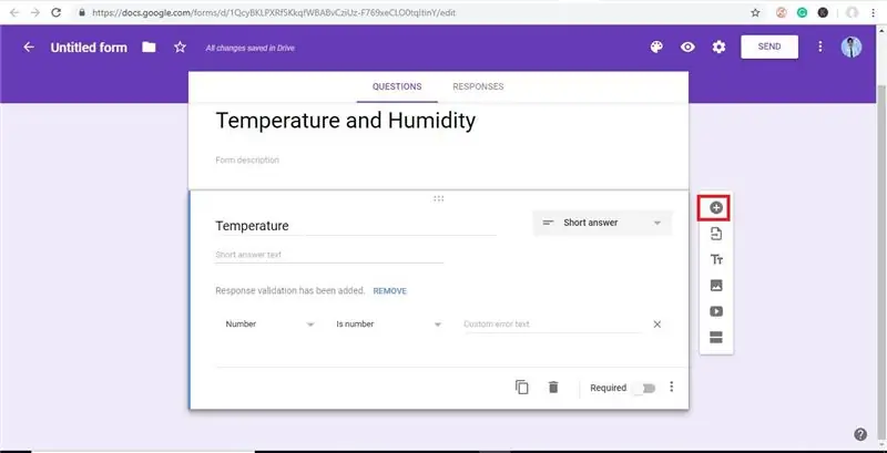 Rediger nå spørsmålet som temperatur og klikk på "+" - knappen for å legge til et annet spørsmål for fuktighet